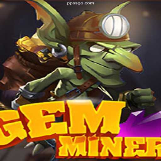GemMiner: Digging into the Exciting World of Precious Stones and Online Entertainment