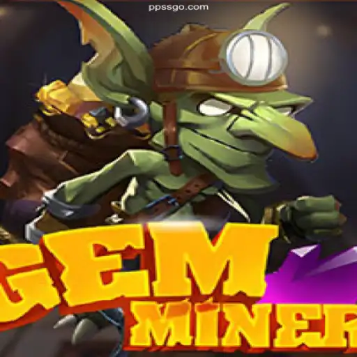 GemMiner: Digging into the Exciting World of Precious Stones and Online Entertainment