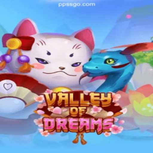 Exploring the Enchanting World of ValleyofDreams: A Journey Through Gaming and Entertainment